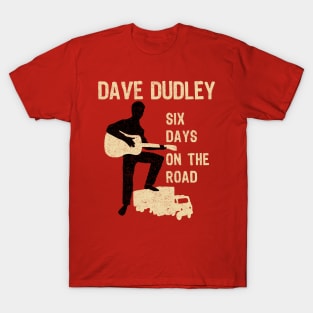 Dave Dudley Six Days on the Road T-Shirt